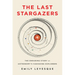 The Last Stargazers: The Enduring Story of Astronomy's Vanishing Explorers