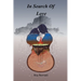 In Search Of Love