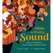 Make a Pretty Sound: A Story of Ella Jenkins--The First Lady of Children's Music
