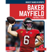 Baker Mayfield: Football Star