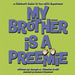 My Brother Is A Preemie