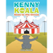 Kenny the Koala Goes to the Circus