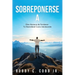 Sobreponerse A: Diez Maneras de Fortalecer Tu Mentalidad Como Adolescente
