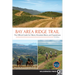 Bay Area Ridge Trail: The Official Guide for Hikers, Mountain Bikers, and Equestrians
