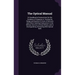 The Optical Manual: Or Handbook of Instructions for the Guidance of Surgeons in Testing the Range and Quality of Vision of Recruits and Ot