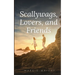 Scallywags, Lovers, and Friends