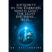 Authority in the Darkness: Who is God? The Light did Shine... He Is...