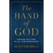 The Hand of God: Finding His Care in All Circumstances