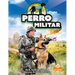 Perro Militar (Military Dog)