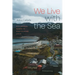 We Live with the Sea: Ecologizing Safety in Post-Tsunami Japan