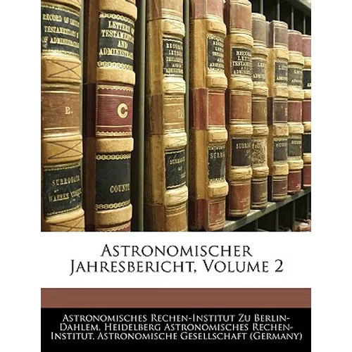 Astronomischer Jahresbericht, Volume 2