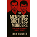 The Menendez Brothers Murders: True Crime's Darkest Family Secret