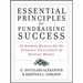 Essential Principles for Fundraising Success: An Answer Manual for the Everyday Challenges of Raising Money