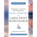 Morning & Evening Devotional on Peace and Comfort: Large Print Word Search