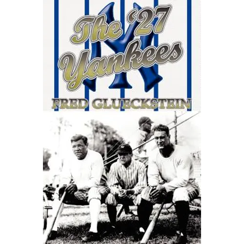 The '27 Yankees