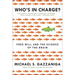 Who's in Charge?: Free Will and the Science of the Brain