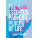 The Essential Pain and Peace of Life: The Journey of Unfolding Consciousness