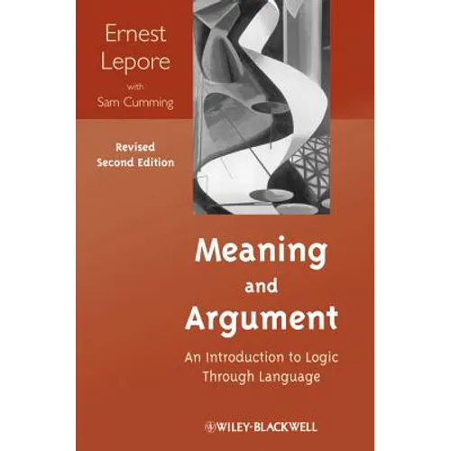 Meaning and Argument: An Introduction to Logic Through Language