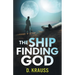 The Ship Finding God