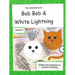 The Adventures of Bob Bob & White Lightning, Volume 4