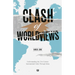 Clash of Worldviews: Understanding the 21st Century International Order Through Ideas