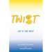 Twist: Joy Is the Path