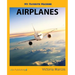 My Favorite Machine: Airplanes