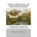 The Fortune of the Rougons: Les Rougon-Macquart: La Fortune des Rougon