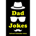 Advent Calendar 2024: Dad Jokes: Christmas Countdown with Funny Jokes per Day Fun for the Whole Family!