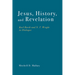 Jesus, History, and Revelation: Karl Barth and N. T. Wright in Dialogue
