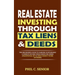 Real Estate Investing Through Tax Liens & Deeds: The Beginner's Guide To Earning Sustainable A Passive Income While Reducing Risks (Traditional Buy &