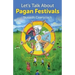 Let's Talk About Pagan Festivals