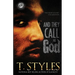 And They Call Me God (The Cartel Publications Presents)