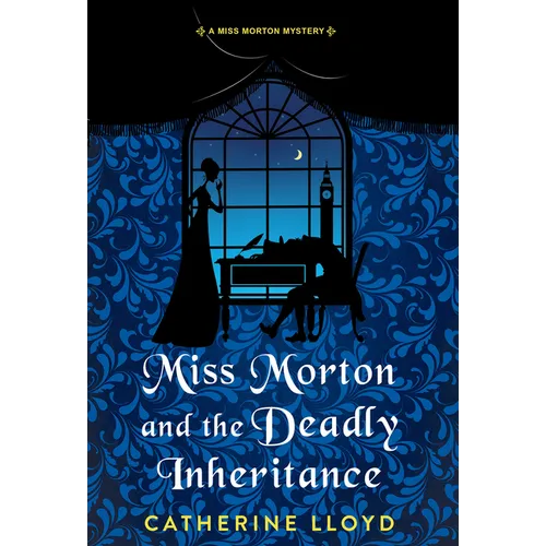 Miss Morton and the Deadly Inheritance