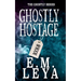 Ghostly Hostage