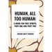 Human, All Too Human: A Book for Free Spirits, Part One and Part Two