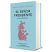 El Señor Presidente. (Edición Conmemorativa de la Rae Y La Asale) / The President. a Commemorative Edition