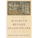 Macbeth Before Shakespeare