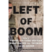 Left of Boom: How a Young CIA Case Officer Penetrated the Taliban and Al-Qaeda