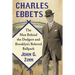 Charles Ebbets: The Man Behind the Dodgers and Brooklyn's Beloved Ballpark