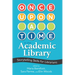 Once Upon a Time in the Academic Library: Storytelling Skills for Librarians