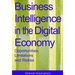 Business Intelligence in the Digital Economy: Opportunities, Limitations and Risks