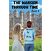 The Mansion Through Time Book 3