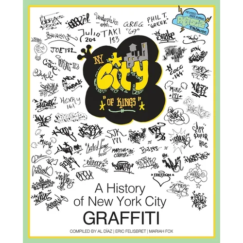 NY City of Kings: A History of New York City Graffiti