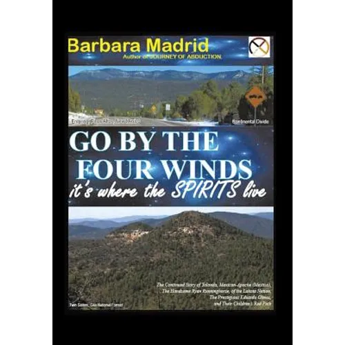 Go by the Four Winds: It's Where the Spirits Live