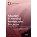 Advances in Microbial Fermentation Processes