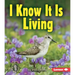 I Know It Is Living
