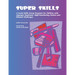 Super Skills: A Social Skills Group Program for Children with Asperger Syndrome, High-Functioning Autism and Related Disorders