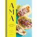 AMA: A Modern Tex-Mex Kitchen (Mexican Food Cookbooks, Tex-Mex Cooking, Mexican and Spanish Recipes)