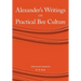 Alexander's Writings on Practical Bee Culture